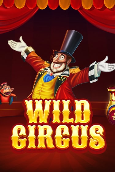 Играть в слот Wild Circus бесплатно онлайн | Азино Три Топора