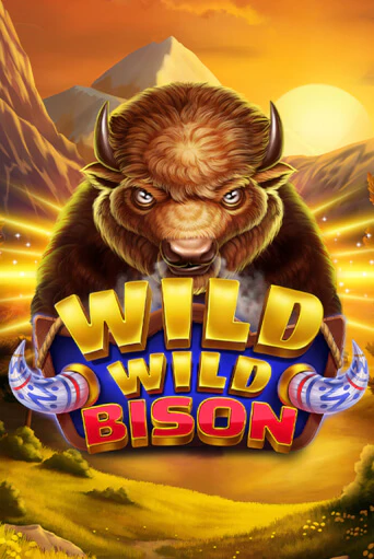 Играть в слот Wild Wild Bison бесплатно онлайн | Азино Три Топора