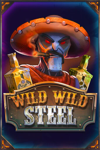Играть в слот Wild Wild Steel бесплатно онлайн | Азино Три Топора