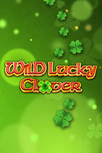 Играть в слот Wild Lucky Clover бесплатно онлайн | Азино Три Топора