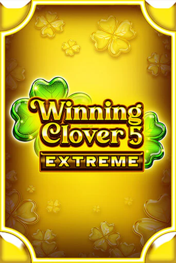 Играть в слот Winning Clover 5 Extreme бесплатно онлайн | Азино Три Топора