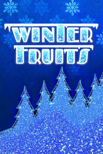 Играть в слот Winter Fruits бесплатно онлайн | Азино Три Топора