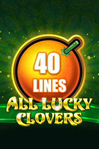 Играть в слот All Lucky Clovers 40 бесплатно онлайн | Азино Три Топора