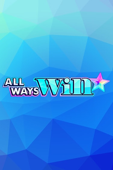 Играть в слот All Ways Win бесплатно онлайн | Азино Три Топора