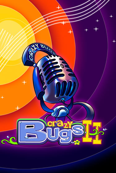 Играть в слот Crazy Bugs II бесплатно онлайн | Азино Три Топора