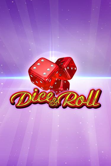 Играть в слот Dice & Roll бесплатно онлайн | Азино Три Топора