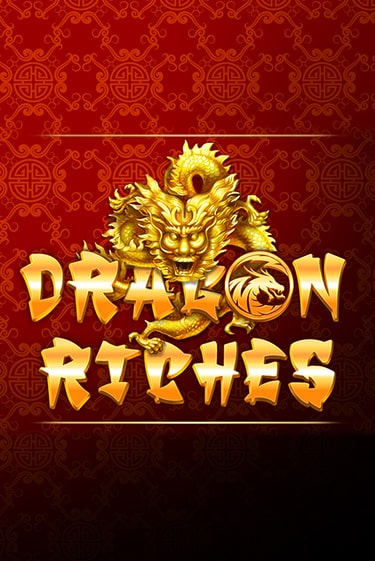 Играть в слот Dragon Riches бесплатно онлайн | Азино Три Топора