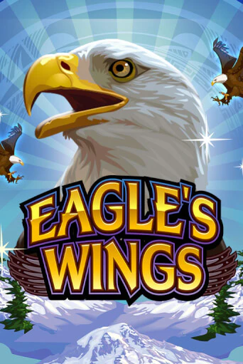 Играть в слот Eagle's Wings бесплатно онлайн | Азино Три Топора