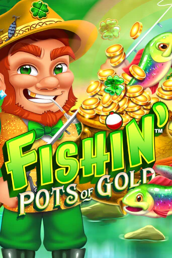 Играть в слот Fishin' Pots of Gold бесплатно онлайн | Азино Три Топора
