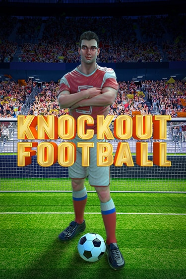 Играть в слот Knockout Football бесплатно онлайн | Азино Три Топора