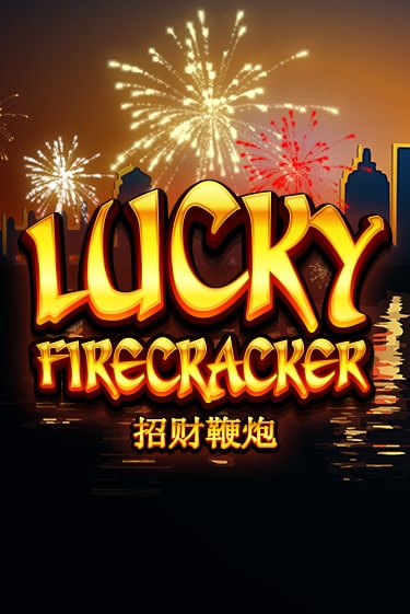 Играть в слот Lucky Firecracker бесплатно онлайн | Азино Три Топора