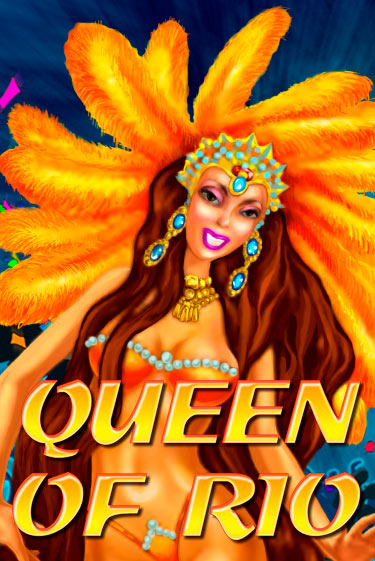Играть в слот Queen Of Rio бесплатно онлайн | Азино Три Топора