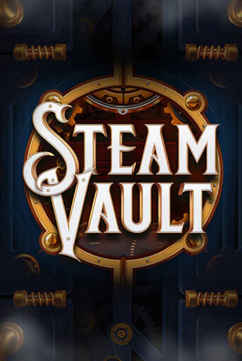Играть в слот Steam Vault бесплатно онлайн | Азино Три Топора