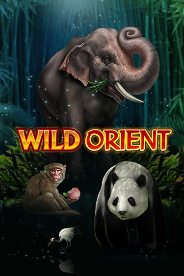 Играть в слот Wild Orient бесплатно онлайн | Азино Три Топора